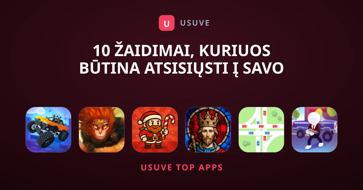 10 Žaidimai, Kuriuos Būtina Atsisiųsti Į Savo Telefoną